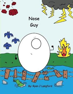 Nose Guy