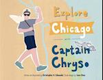 Explore Chicago with Captain Chryso