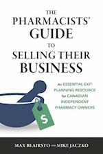 The Pharmacists' Guide to Selling Their Business