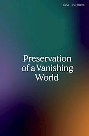 Preservation of a Vanishing World