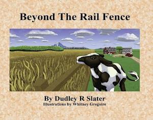 Beyond the Rail Fence