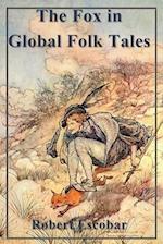 The Fox in Global Folk Tales