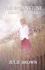 Brownstone: Celtic Whispers