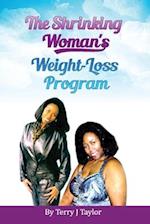 The Shrinking Woman's Weight-Loss Program