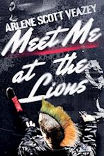 Meet Me at the Lions
