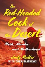 Red-Headed Cook of the Desert