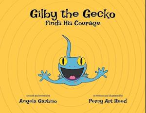 Gilby the Gecko Finds His Courage