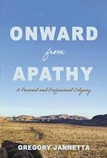 Onward from Apathy