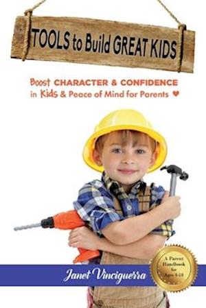 Tools to Build Great Kids