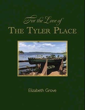 For the Love of the Tyler Place