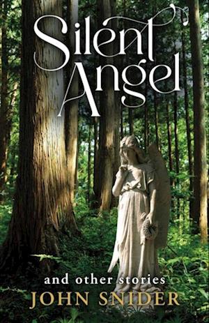 Silent Angel and Other Stories