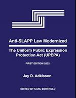 Anti-SLAPP Law Modernized: The Uniform Public Expression Protection Act