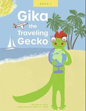 Gika the Traveling Gecko