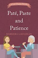 Paté, Paste and Patience