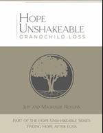 Hope Unshakeable Grandchild Loss