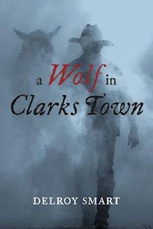 A Wolf in Clarks Town