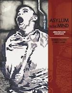 Asylum in the Mind