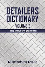 Detailers Dictionary Volume 2