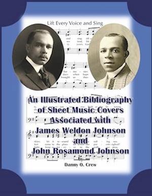 A Sheet Music Bibliography of Weldon and Rosamond Johnson