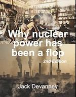 Why Nuclear Power Has Been a Flop