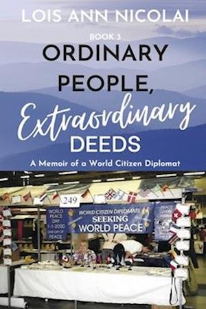 Ordinary People, Extraordinary Deeds