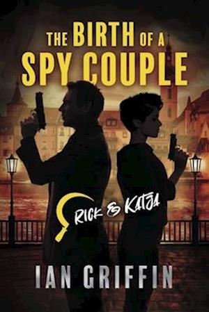 The Birth of a Spy Couple