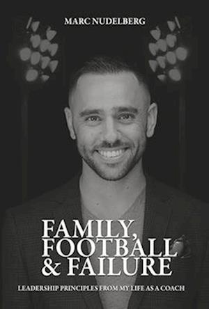 Family, Football & Failure