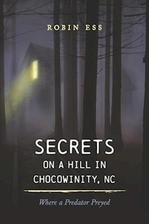 Secrets on a Hill in Chocowinity, NC