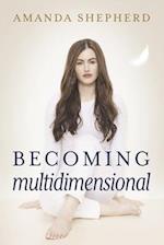 Becoming Multidimensional