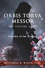 Orbis Torva Messor - Volume 1