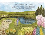 A Garden of Love Where Families Bloom