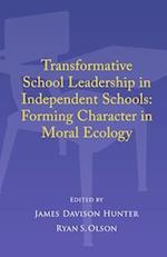 Transformative School Leadership in Independent Schools