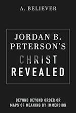 Jordan B. Peterson's Christ Revealed