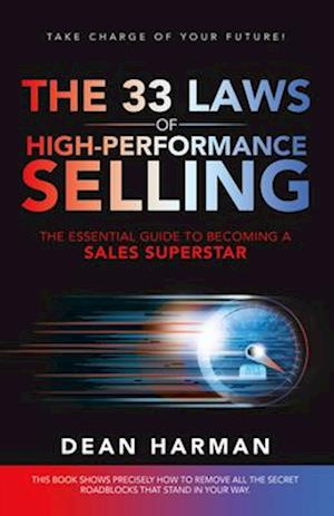 The 33 Laws of High-Performance Selling