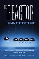 Reactor Factor