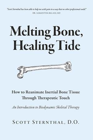 Melting Bone, Healing Tide