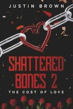 Shattered Bones 2