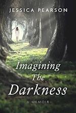 Imagining the Darkness