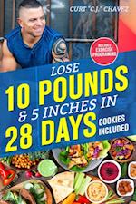 Lose 10 Pounds & 5 Inches in 28 Days, Cookies Included