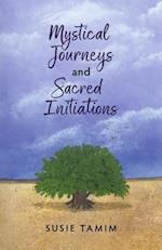 Mystical Journeys and Sacred Initiations