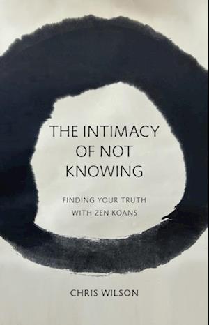 Intimacy of Not Knowing