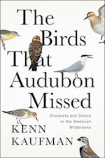 The Birds That Audubon Missed