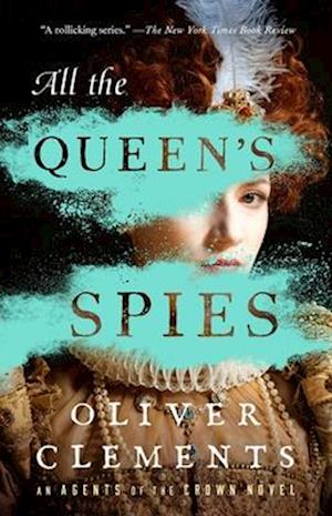 All the Queen's Spies