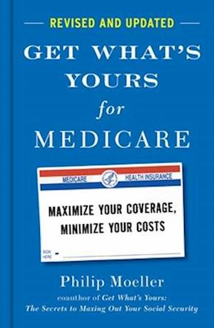 Get What's Yours for Medicare - Revised and Updated