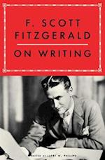 F. Scott Fitzgerald on Writing