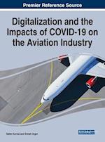 Digitalization and the Impacts of COVID-19 on the Aviation Industry 