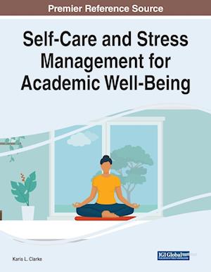 Self-Care and Stress Management for Academic Well-Being