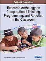 Research Anthology on Computational Thinking, Programming, and Robotics in the Classroom