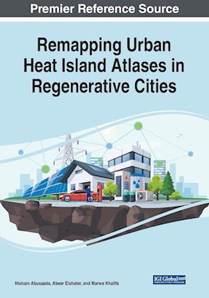 Remapping Urban Heat Island Atlases in Regenerative Cities