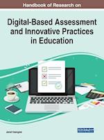 Handbook of Research on Digital-Based Assessment and Innovative Practices in Education 